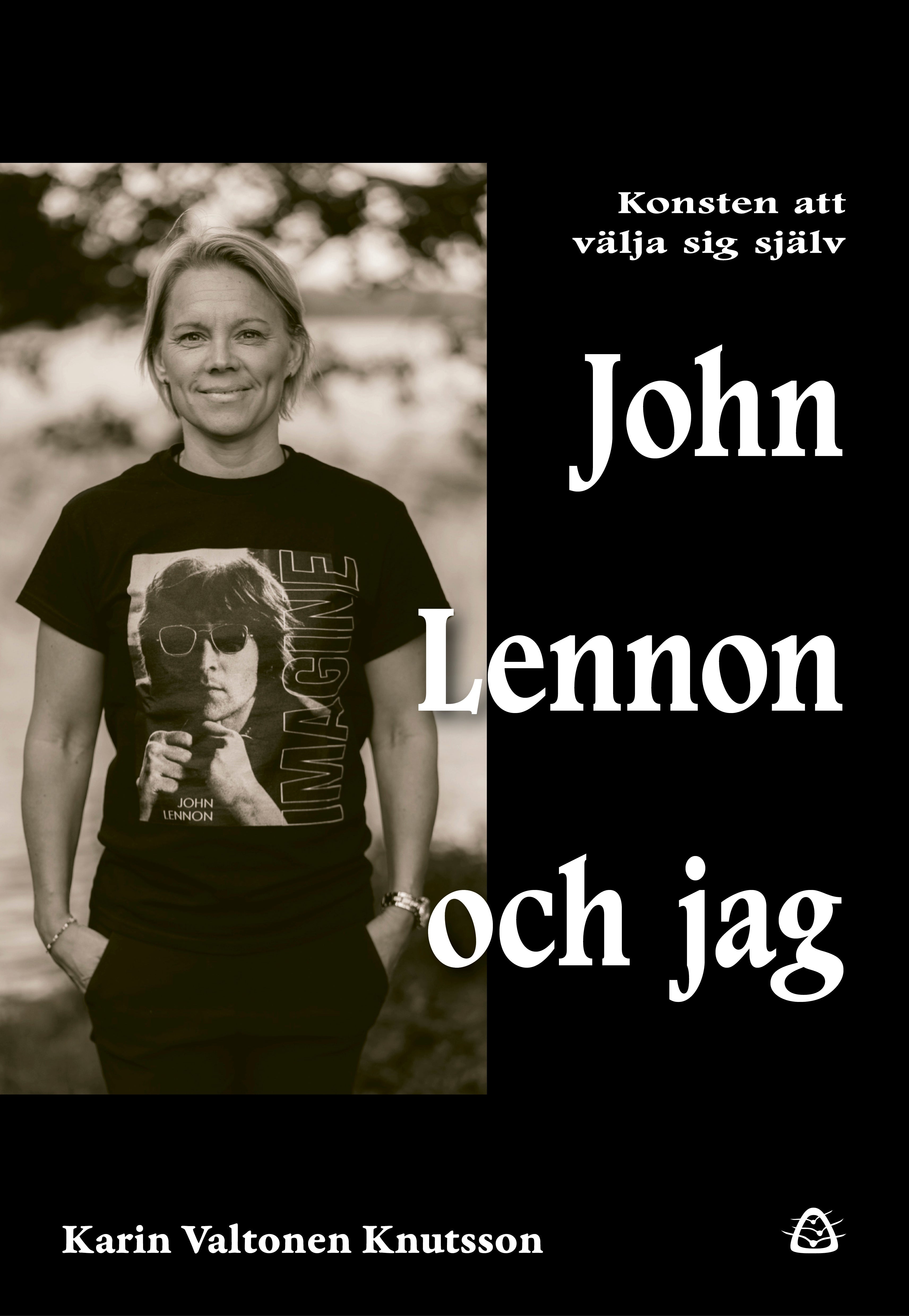 John Lennon och jag – Konsten att välja sig själv