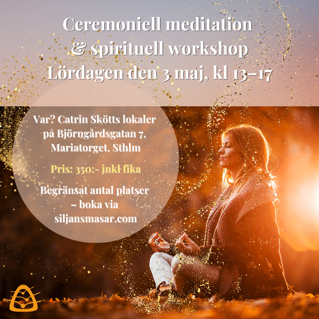 Ceremoniell meditation & spirituell workshop