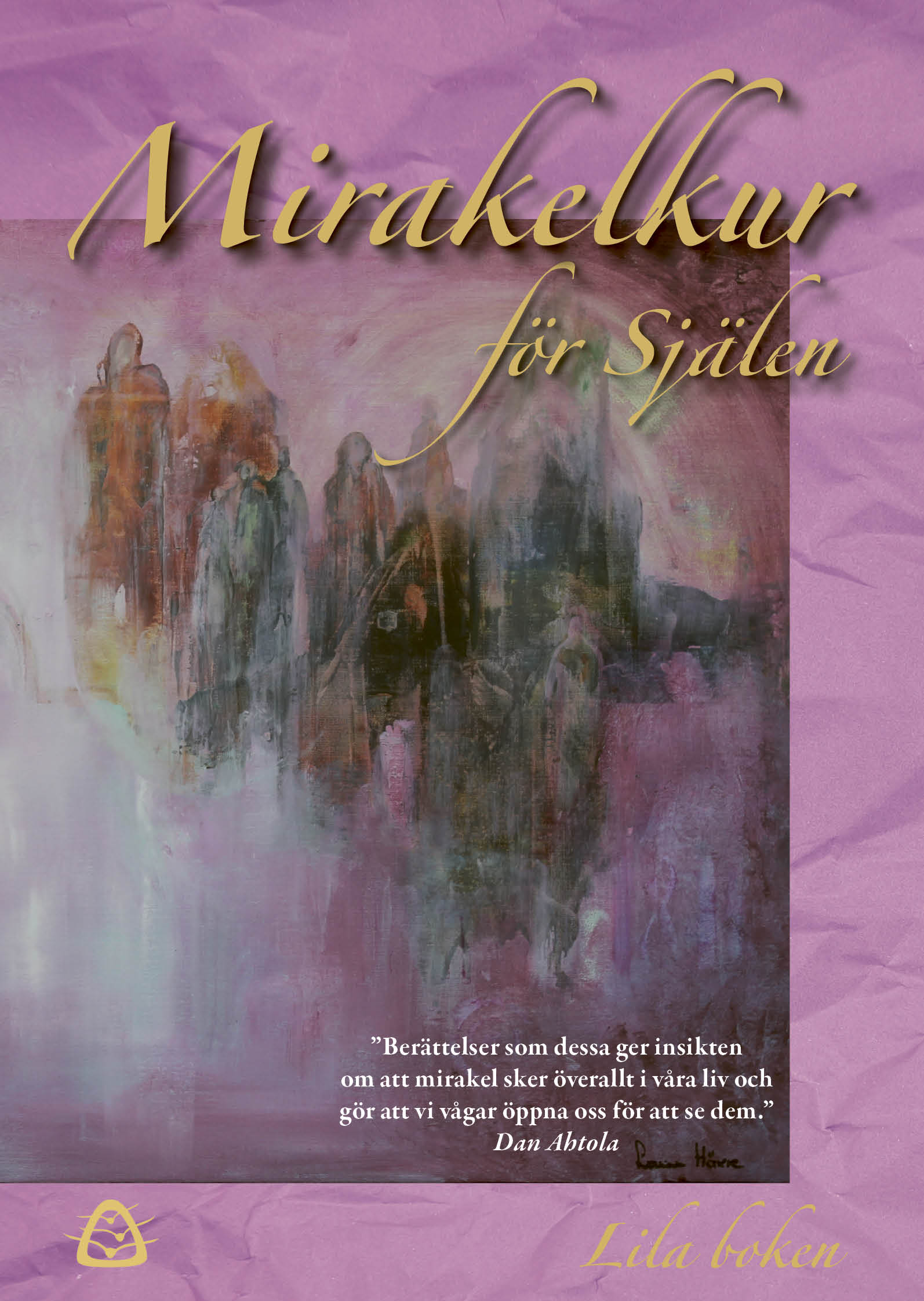 Miracle Cure for the Soul – The Purple Book