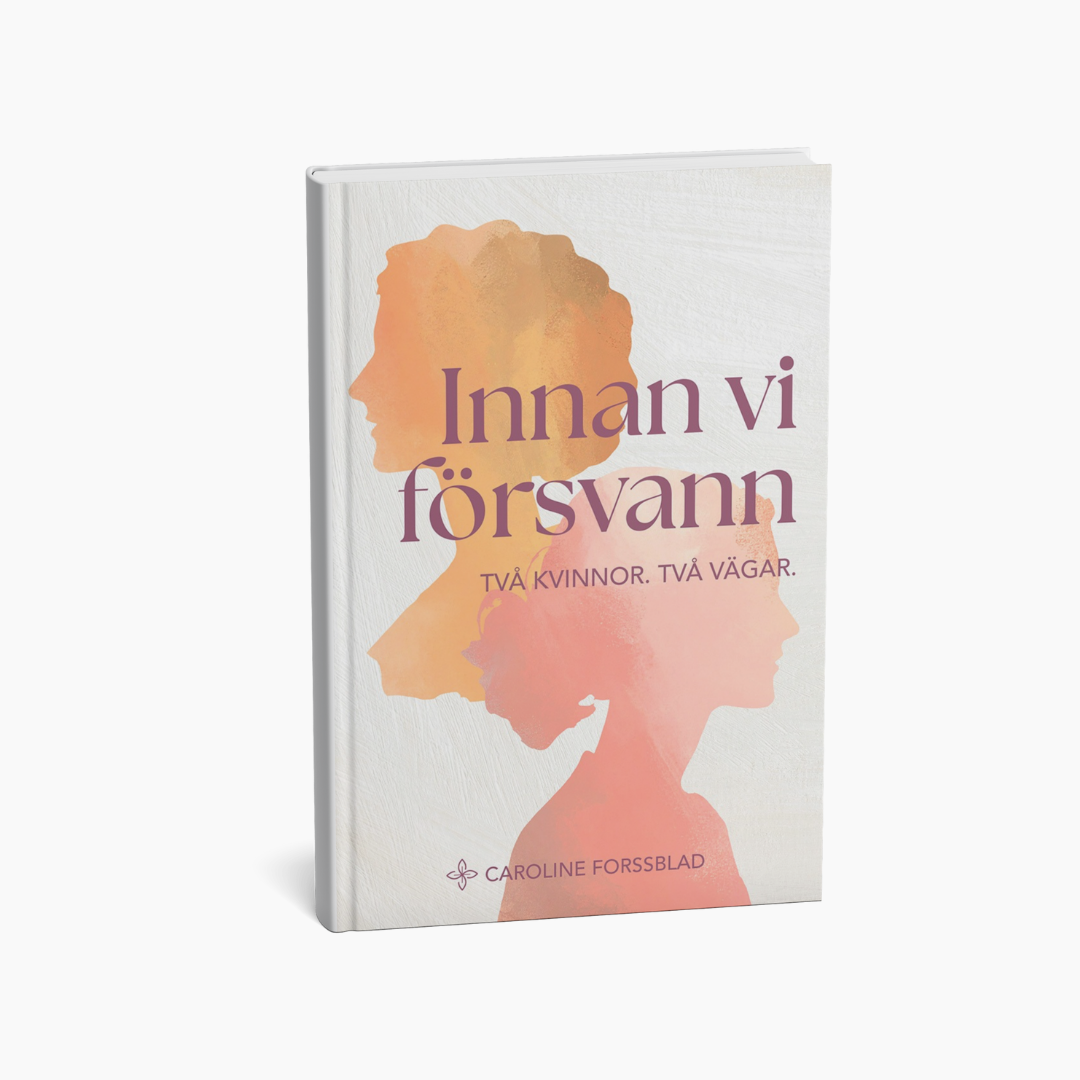 Innan vi försvann – Två kvinnor. Två vägar.